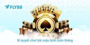 Bí quyết chơi bài mậu binh luôn thắng