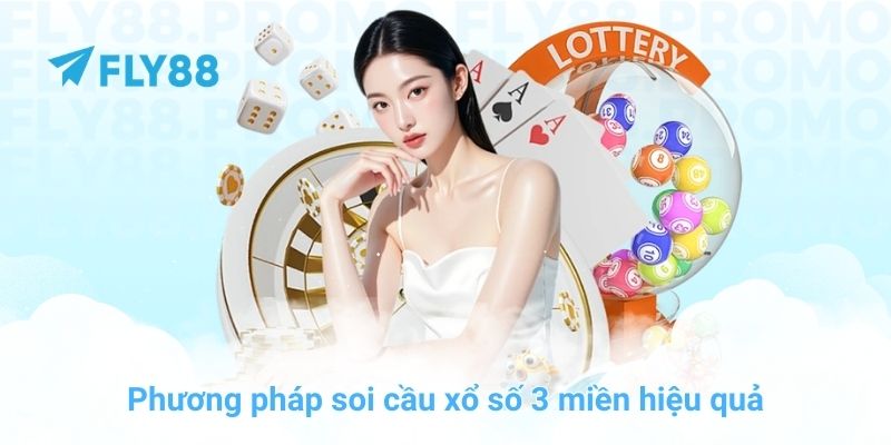 Phương pháp soi cầu xổ số 3 miền hiệu quả